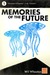 Memories of the Future - Volume 1  by Wil Wheaton