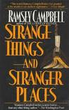 Strange Things and Stranger Places cover