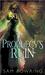 Prophecy's Ruin (Broken Well, #1) by Sam Bowring
