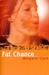 Fat Chance by Margaret Clark