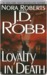 Loyalty in Death (In Death, #9) by J.D. Robb