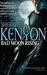 Bad Moon Rising (Dark-Hunter, #14; Were-Hunter, #6; Hellchaser, #3) by Sherrilyn Kenyon
