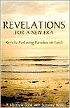 revelations-for-a-new-era-keys-to-restoring-paradise-on-earth