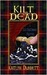 Kilt Dead (A Liss MacCrimmon Mystery #1) by Kaitlyn Dunnett