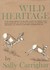 Wild Heritage by Sally Carrighar