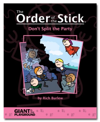 Don't Split the Party (The Order of the Stick #4)