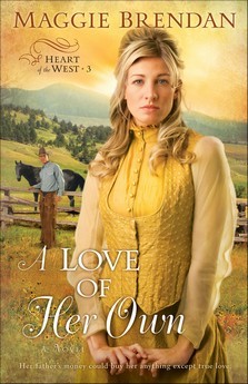 A Love of Her Own(The Heart of the West 3)