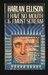 I Have No Mouth and I Must Scream by Harlan Ellison
