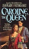 Caroline, the Queen (Georgian Saga, #3)