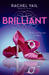 Brilliant (Avery Sisters Trilogy, #3) by Rachel Vail
