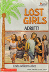 Adrift! (Lost Girls, #1)