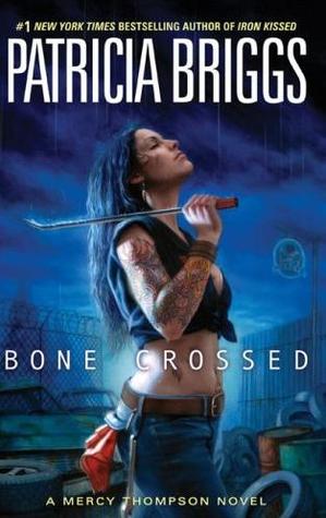 Bone Crossed (Mercy Thompson, #4)