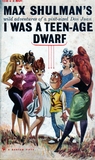 I Was a Teen-Age Dwarf I Was a Teen-Age Dwarf