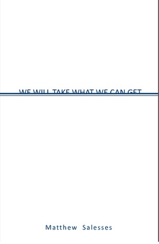 we-will-take-what-we-can-get