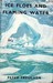 Ice Floes and Flaming Water by Peter Freuchen