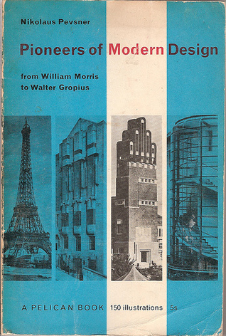 Pioneers Of Modern Architecture pioneers of modern design: from william morris to walter gropius Pioneers Of Modern Architecture pioneers of modern design: from william morris to walter gropius