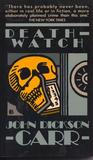 Death-Watch (Dr. Gideon Fell, #5)