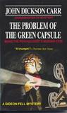 The Problem of the Green Capsule (Dr. Gideon Fell, #10)