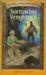 Sorrowing Vengeance (Fall of the First World, #2) by David C. Smith