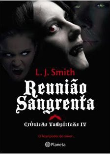 Reunião Sangrenta (Crónicas Vampíricas, #4)