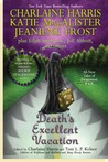 Death's Excellent Vacation (Sookie Stackhouse #9.5, Night Huntress, #4.5, Sept Dragons #7.5)