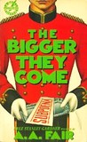The Bigger They Come cover