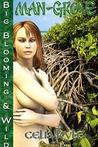Big, Blooming & Wild: Man-grove cover