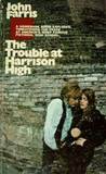 The Trouble at Harrison High cover