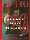 Murder in the Red Room (Eleanor Roosevelt, #10)
