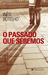 O Passado que Seremos by Inês Botelho