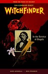 Sir Edward Grey, Witchfinder, Vol. 1: In the Service of Angels (Witchfinder, #1)