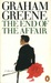 The End Of The Affair by Graham Greene