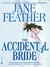 The Accidental Bride (Bride, Book 2) by Jane Feather