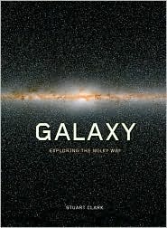 Galaxy: Exploring the Milky Way