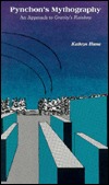 Pynchons Mythography: An Approach to Gravitys Rainbow