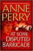 At Some Disputed Barricade (World War One Series, #4) by Anne Perry