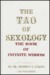 The Tao of Sexology: The Book of Infinite Wisdom