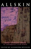 Descargas gratuitas de Google Allskin: And Other Tales by Contemporary Czech Women