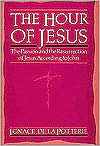 The Hour of Jesus: The Passion and the Resurrection of Jesus According to John EPUB TORRENT por Ignace de la Potterie 978-0818905759