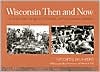 wisconsin-then-and-now-wisconsin-sesquicentennial-rephotography-project