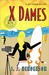 X-Dames A Lucy Ripken Mystery by J.J. Henderson