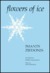 Flowers of Ice by Imants Ziedonis
