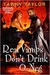 Real Vamps Don't Drink O-Neg by Tawny Taylor