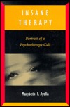insane-therapy-portrait-of-a-psychotherapy-cult