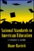 National Standards in American Education: A Citizen's Guide