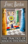 The Practice of Magical Evocation