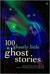 100 Ghastly Little Ghost Stories by Martin H. Greenberg