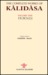 The complete works of Kalidasa