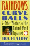 rainbows-curve-balls-and-other-wonders-of-the-natural-world-explained