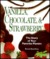 Vanilla, Chocolate & Strawberry The Story of Your Favorite Flavors by Bonnie Busenberg